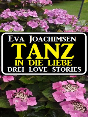 cover image of Tanz in die Liebe